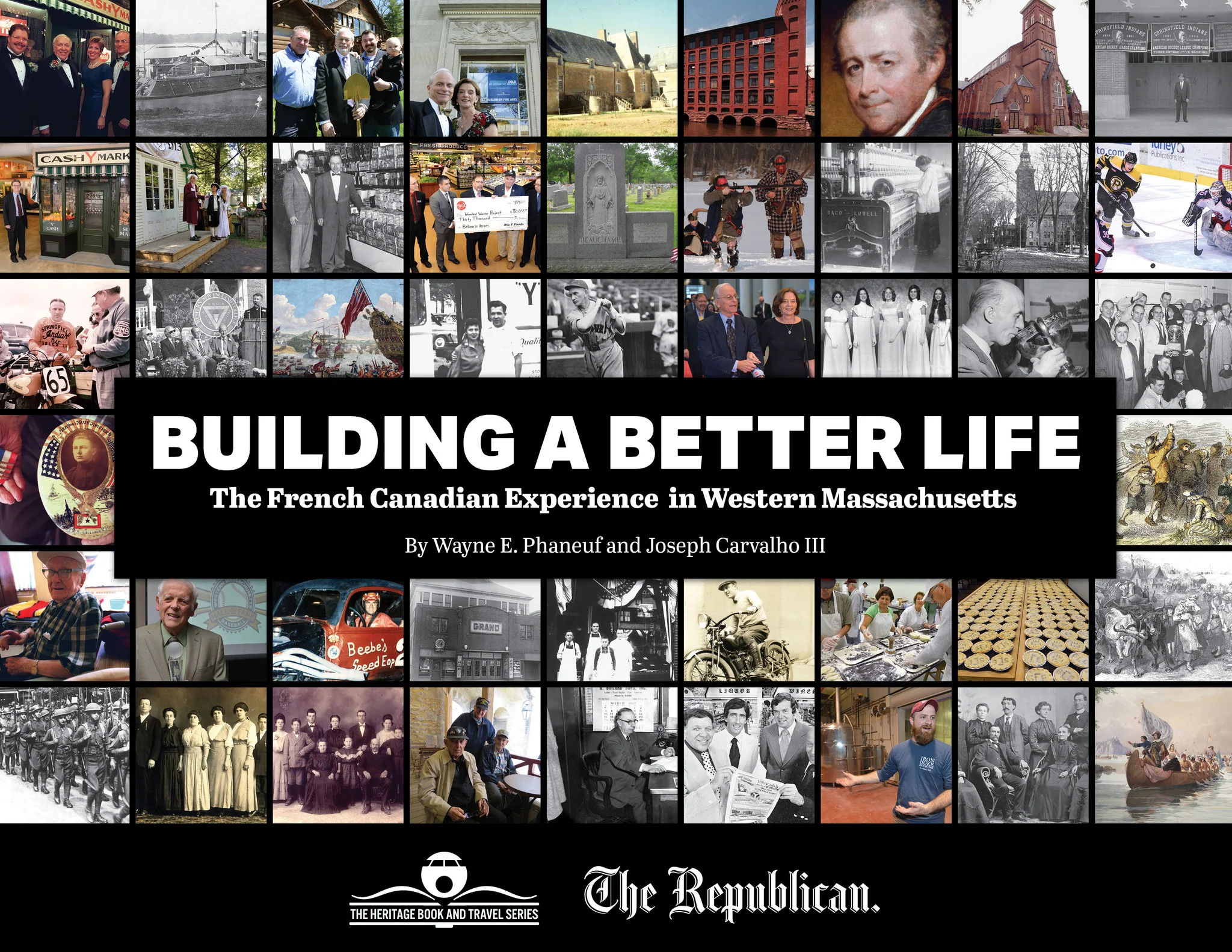 Building a Better Life: The French Canadian Experience in Western Massachusetts
