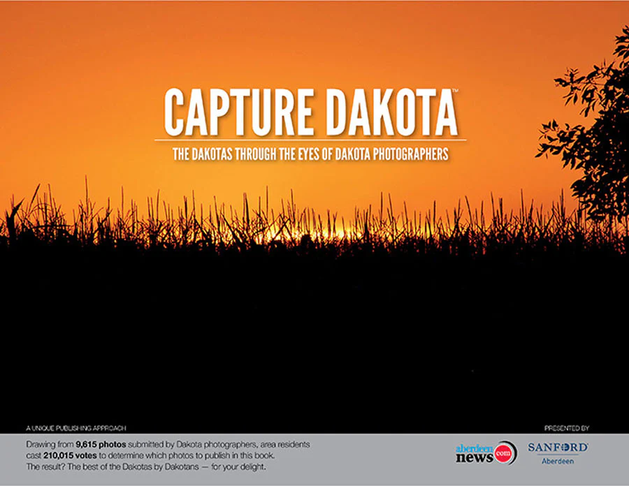 Capture Dakota:The Dakotas Through the Eyes of Dakota Photographers