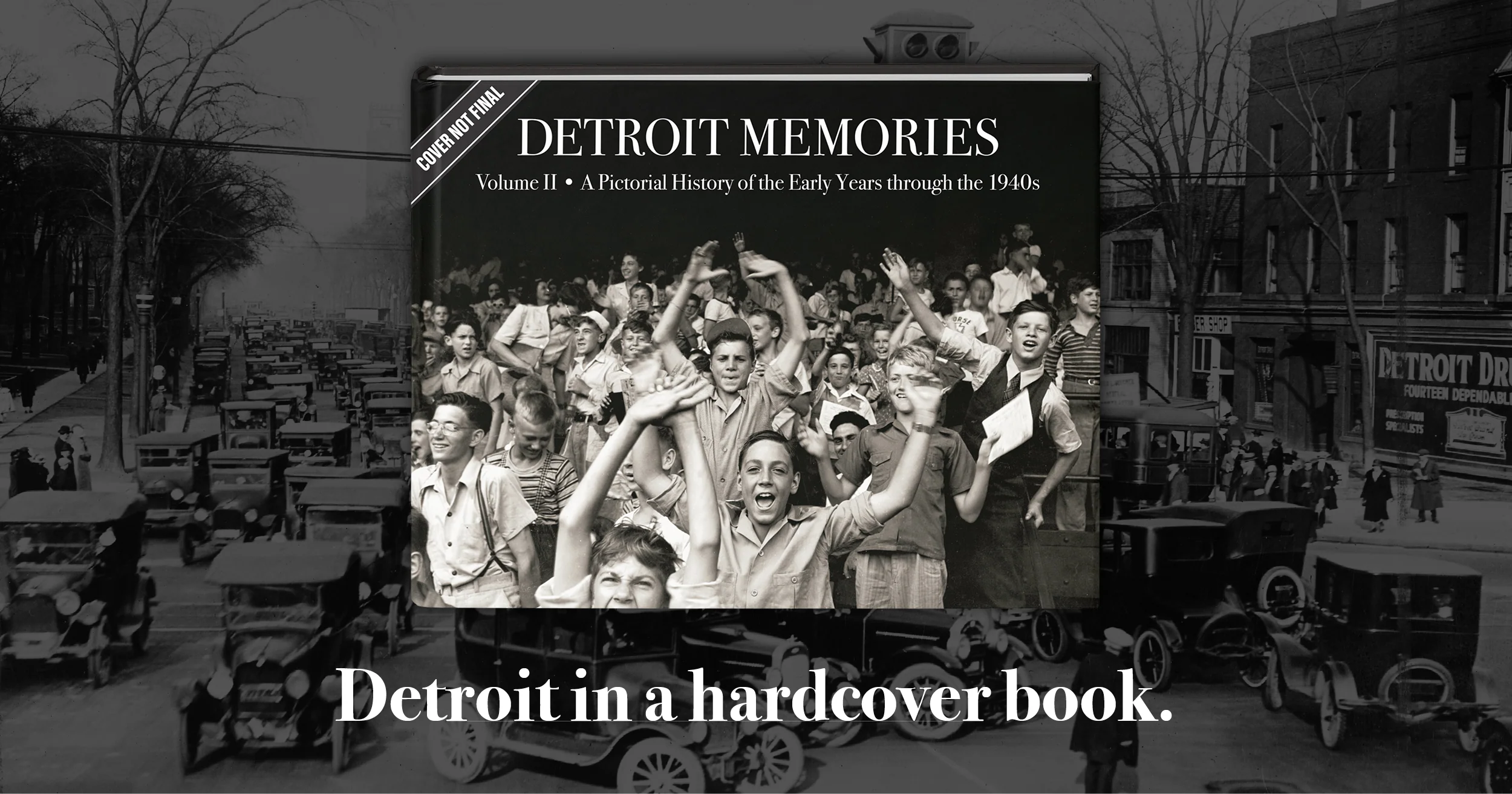 Detroit Memories Volume II: A Pictorial History of the Early Years through the 1940s - Image 15