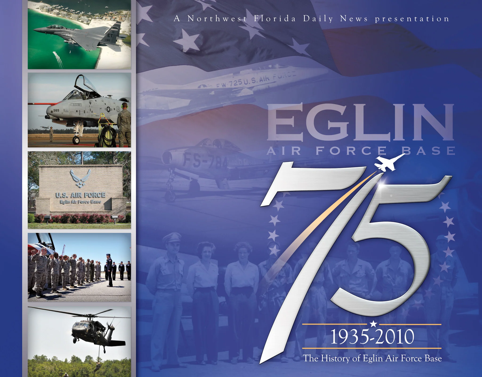 Eglin 75: The History of Eglin Air Force Base