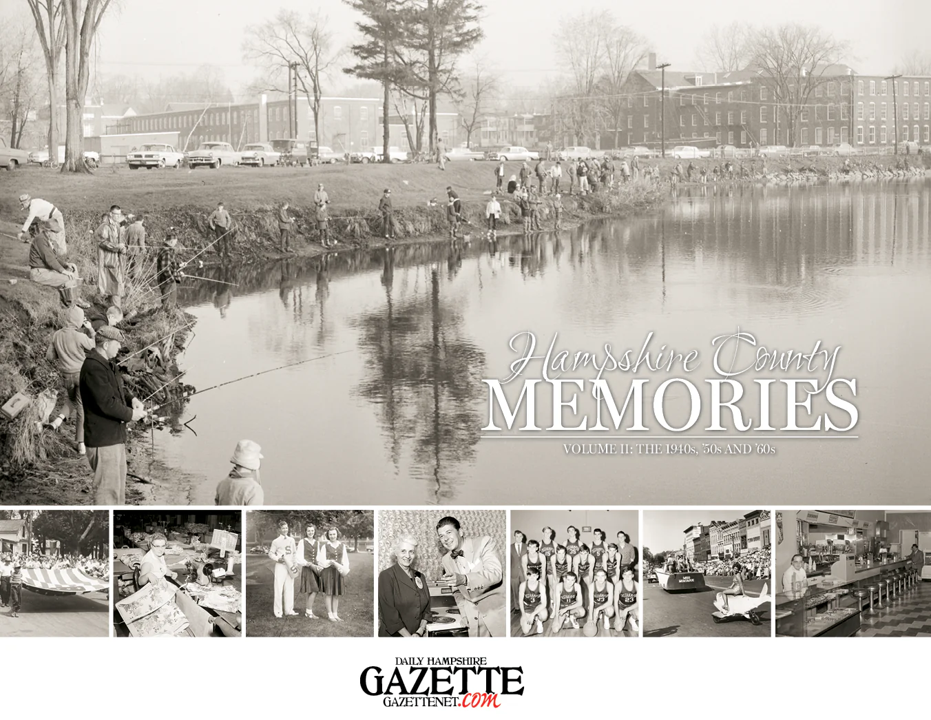 Hampshire County Memories: Volume II - The 1940s, '50s and '60s