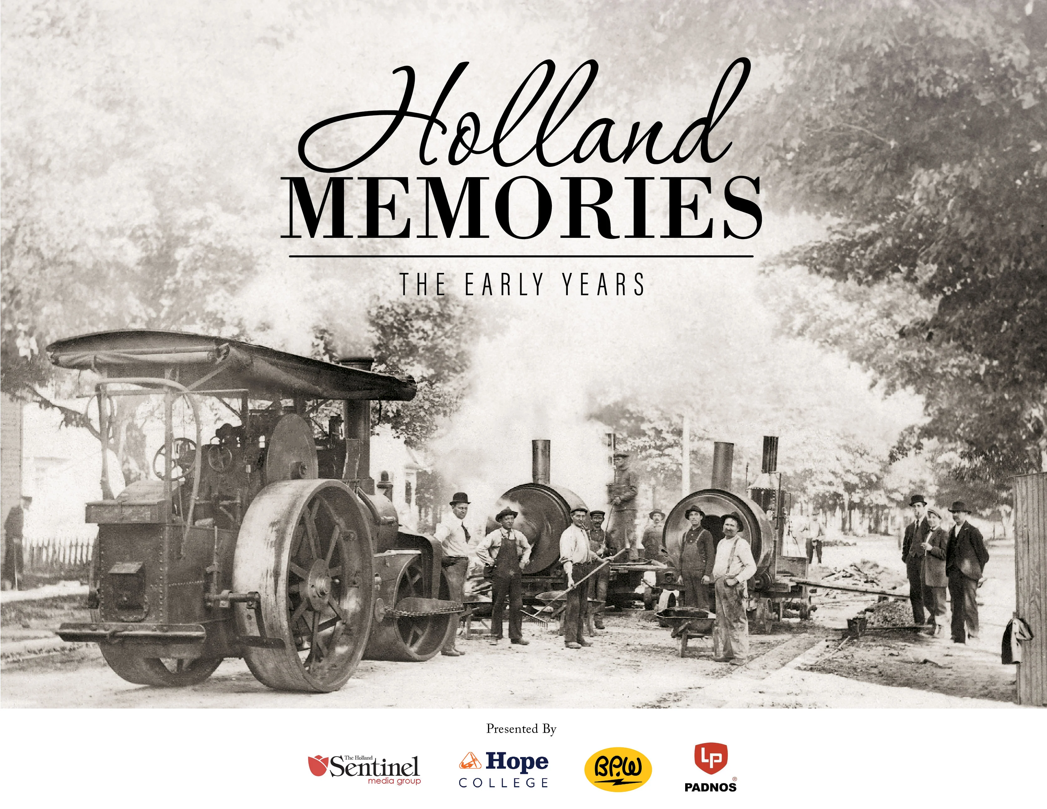 Holland Memories: The Early Years