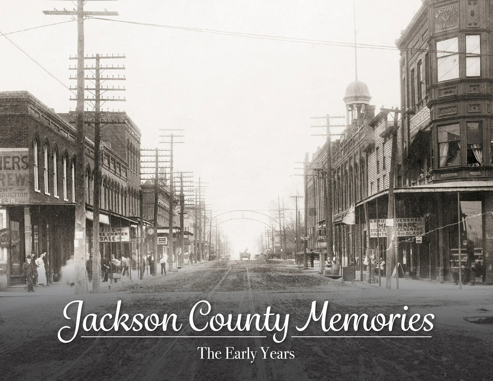 Jackson County Memories: The Early Years