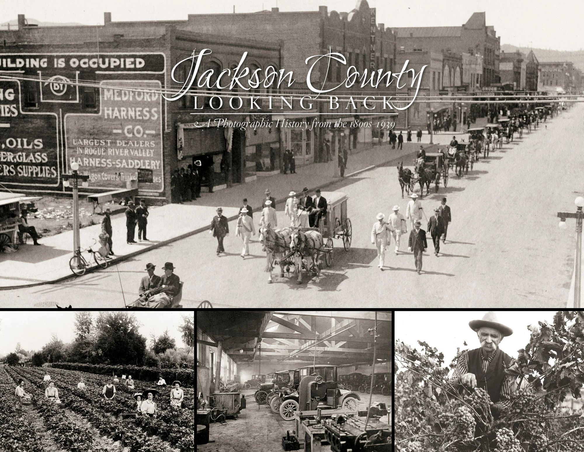 Jackson County: Looking Back | A Photographic History from the 1800s - 1939