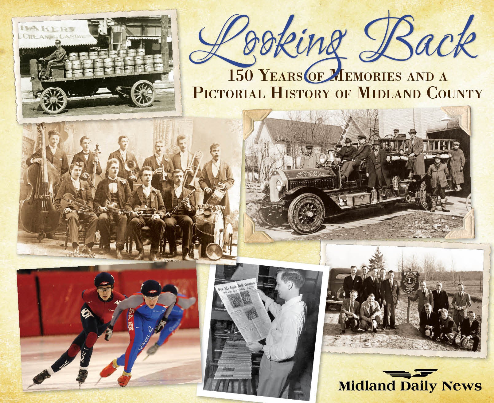 Looking Back: 150 Years of Memories and a Pictorial History of Midland County