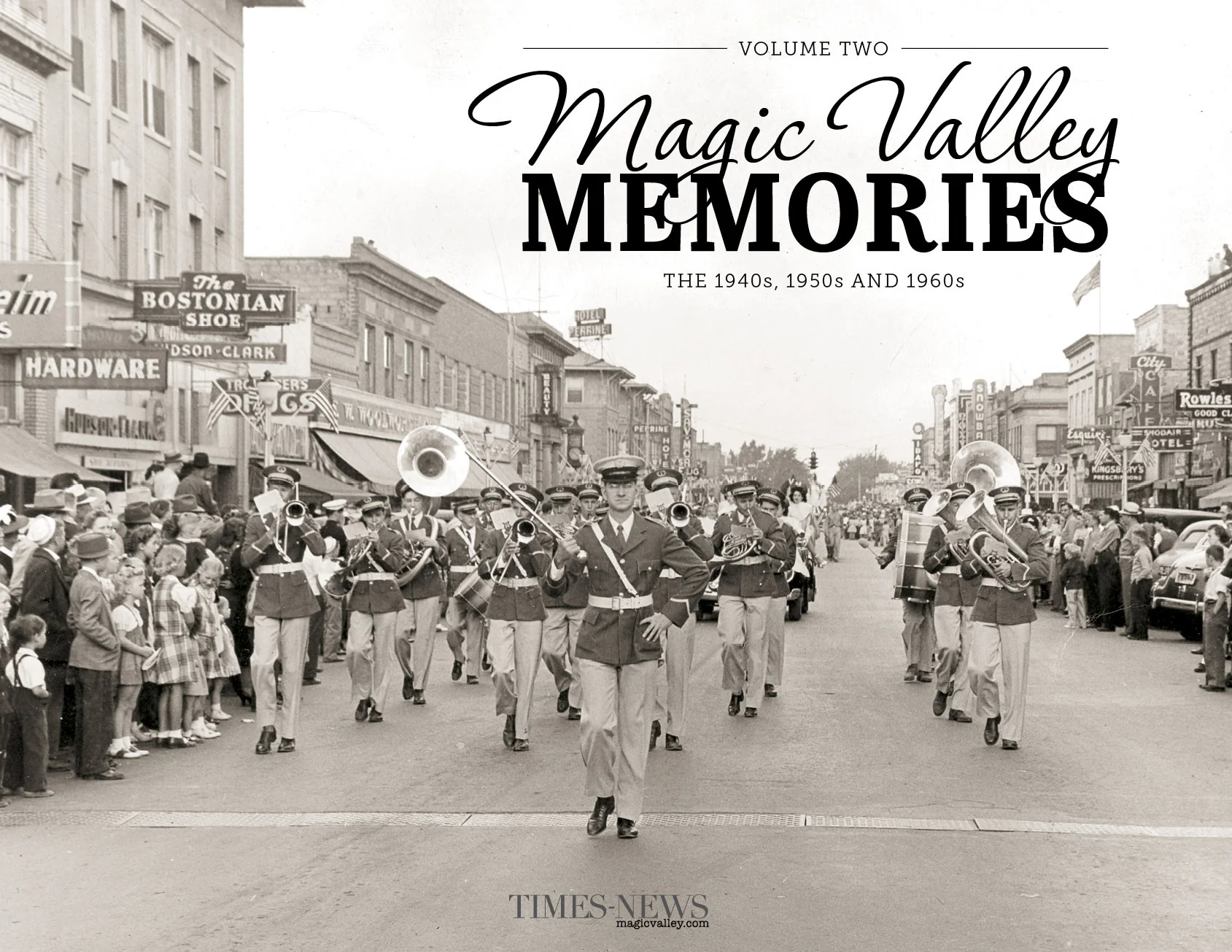 Magic Valley Memories II: The 1940s, 1950s and 1960s