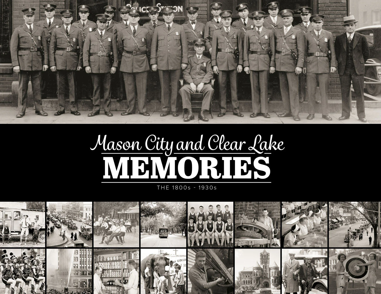 Mason City and Clear Lake Memories: The 1800s - 1930s