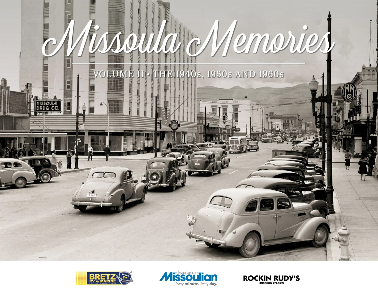 Missoula Memories II: The 1940s, 1950s and 1960s
