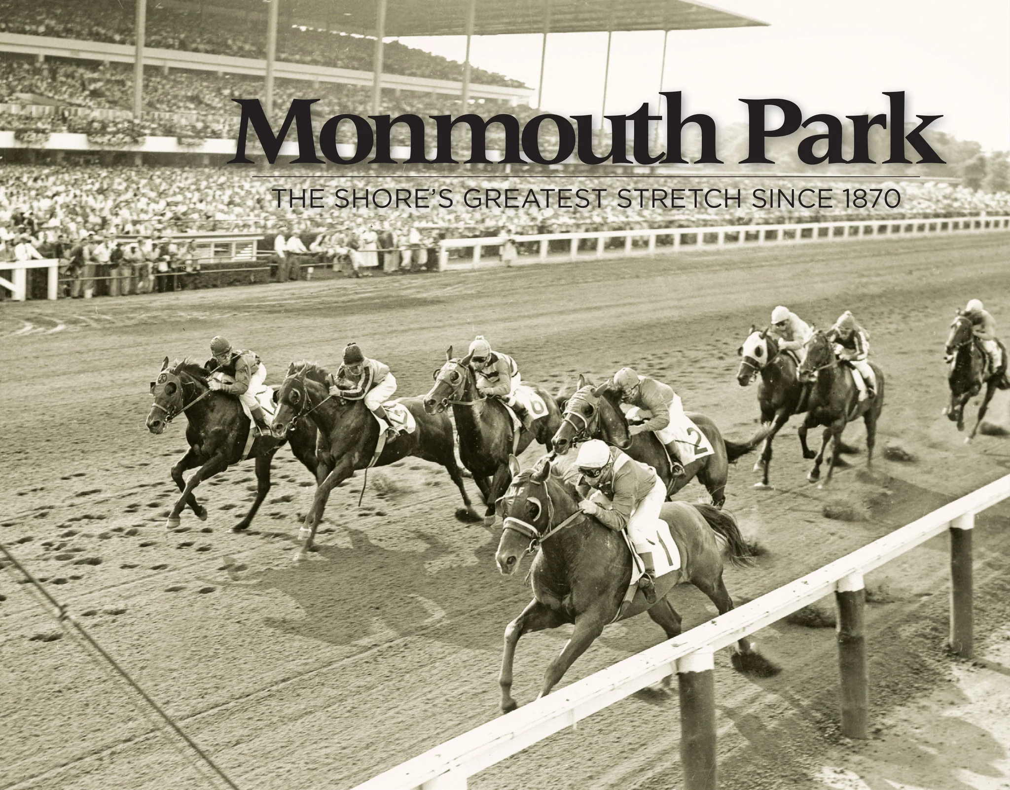 Monmouth Park: The Shore's Greatest Stretch Since 1870