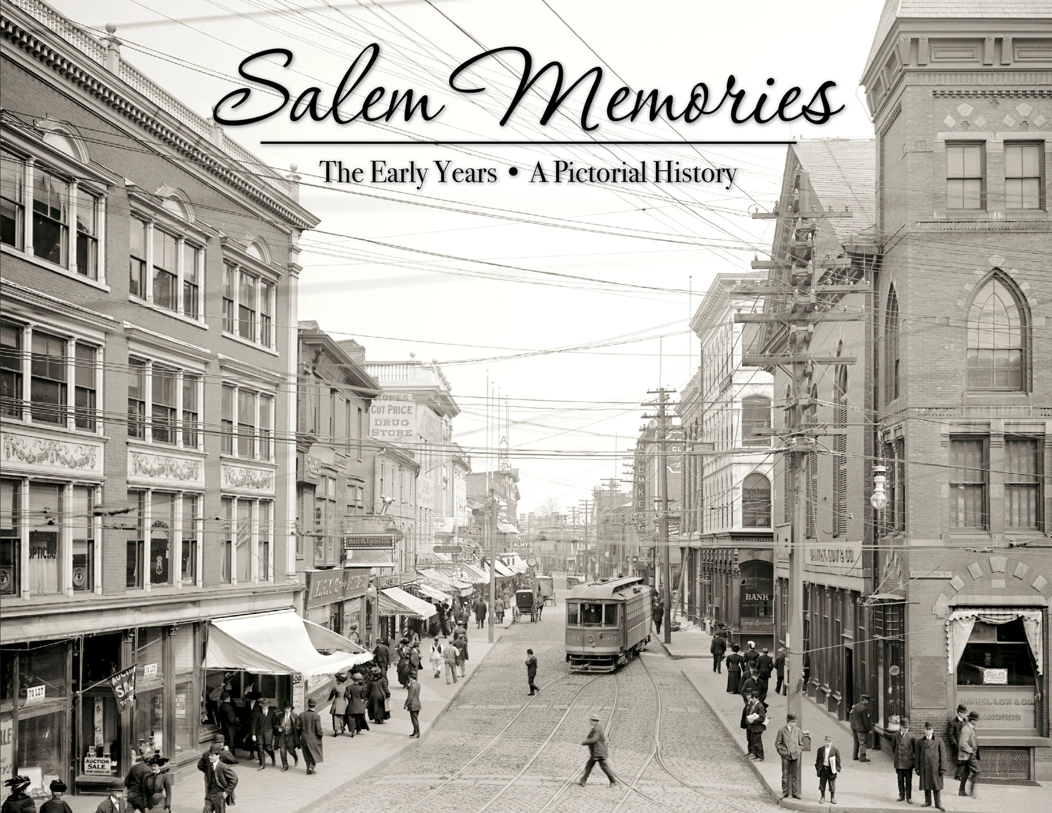 Salem Memories: The Early Years
