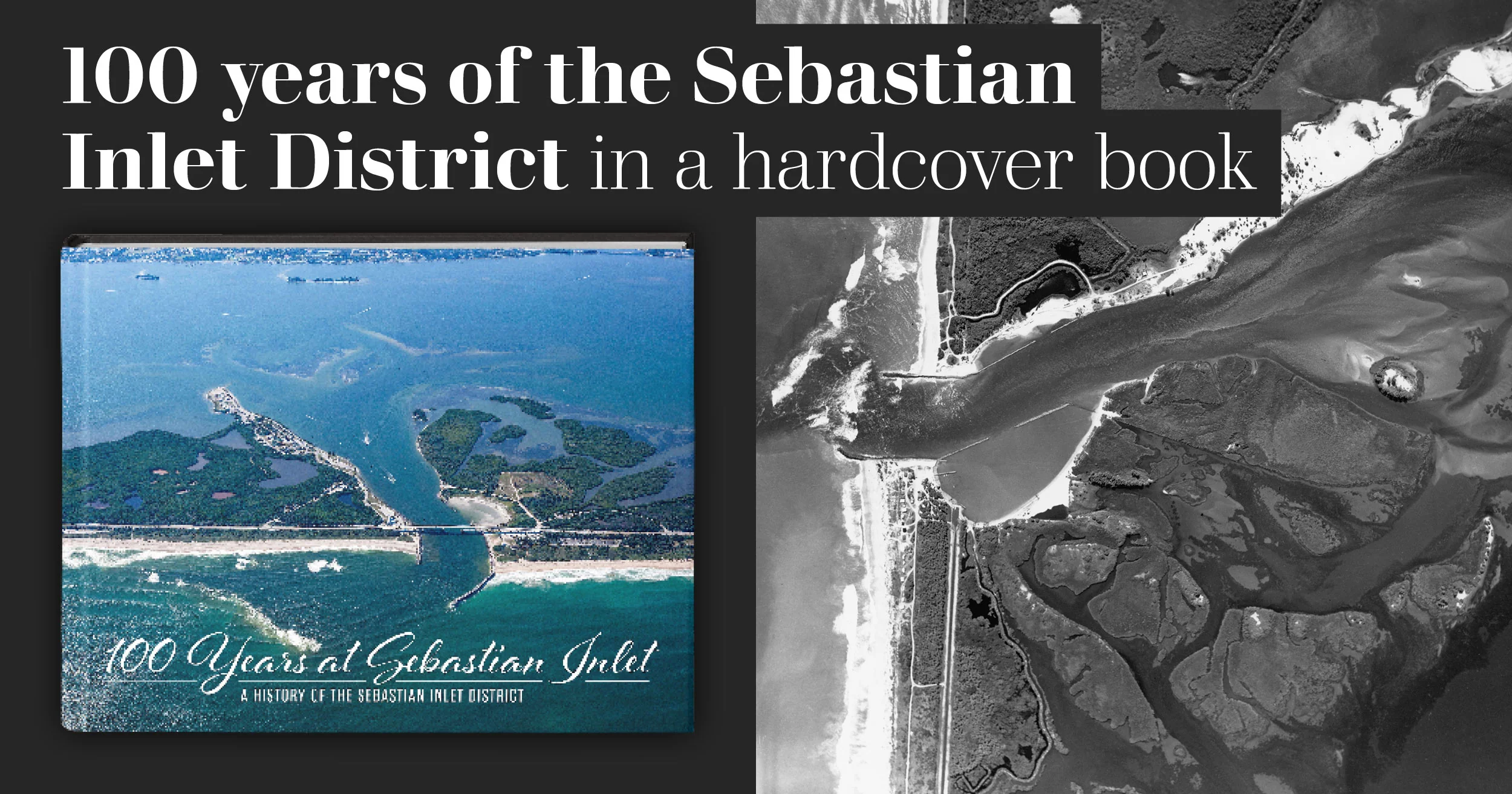 100 Years at Sebastian Inlet: A History of the Sebastian Inlet District - Image 13