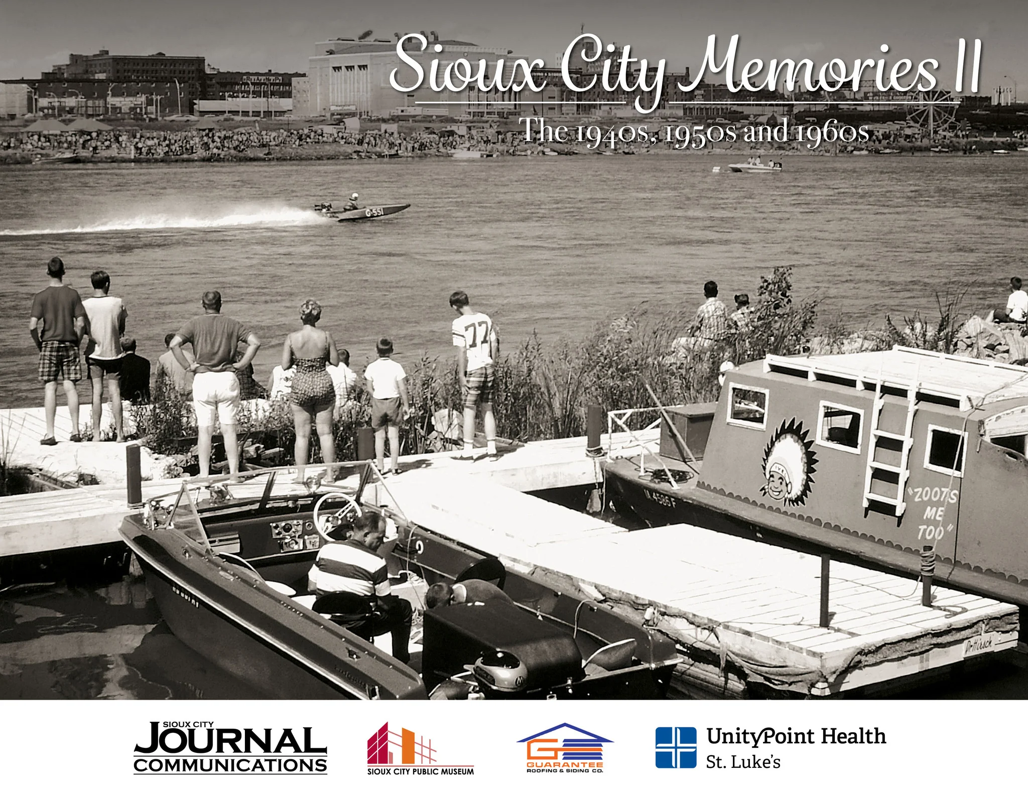 Volume II: Sioux City Memories: The 1940s, 1950s, and 1960s