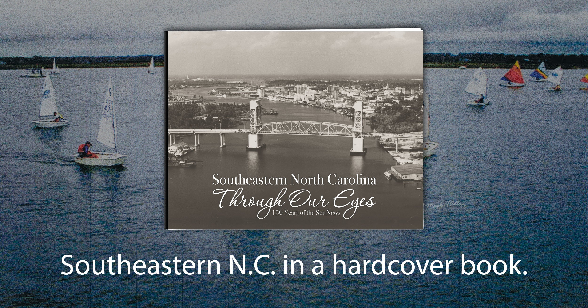 Southeastern North Carolina Through Our Eyes: 150 Years of the StarNews - Image 12