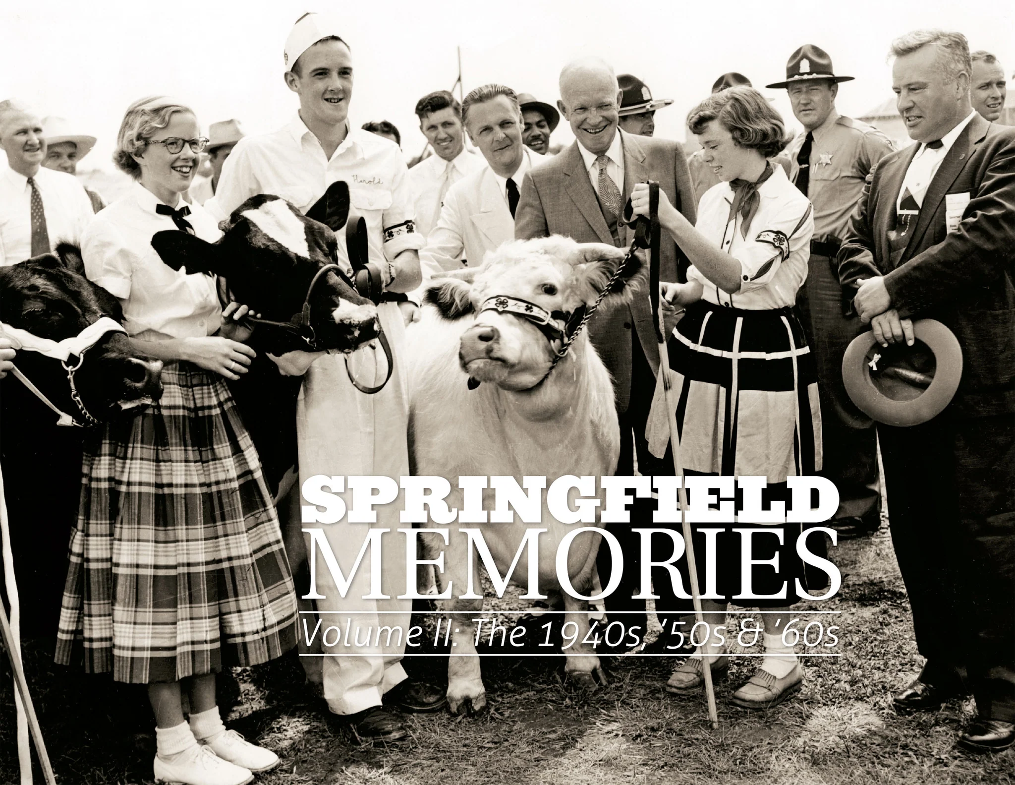 Springfield Memories Volume II: The 1940s, '50s & '60s