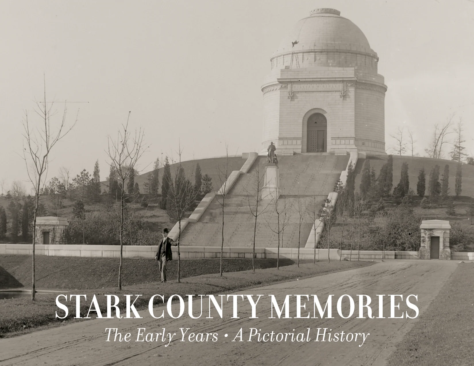 Stark County Memories: The Early Years