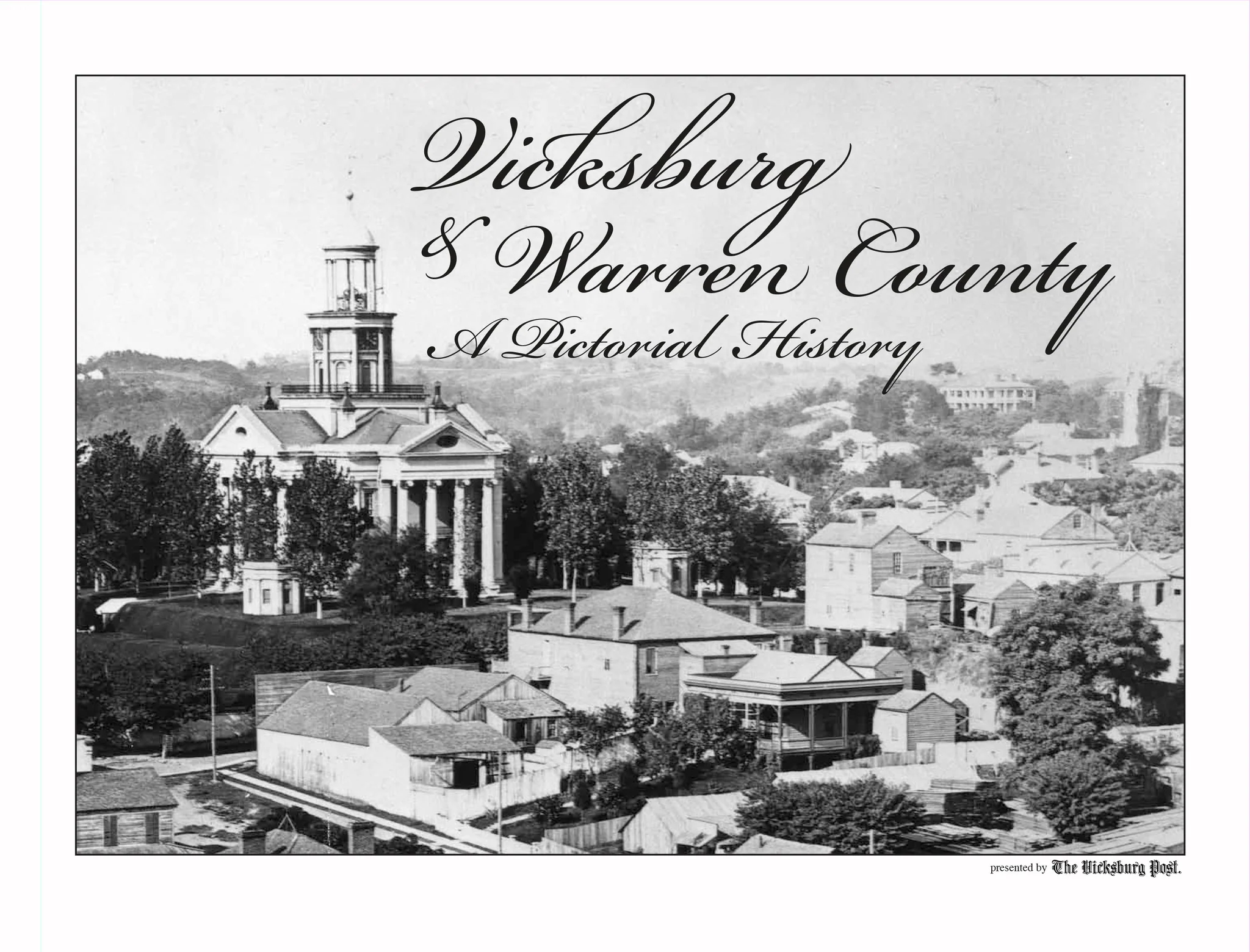 Vicksburg & Warren County: A Pictorial History